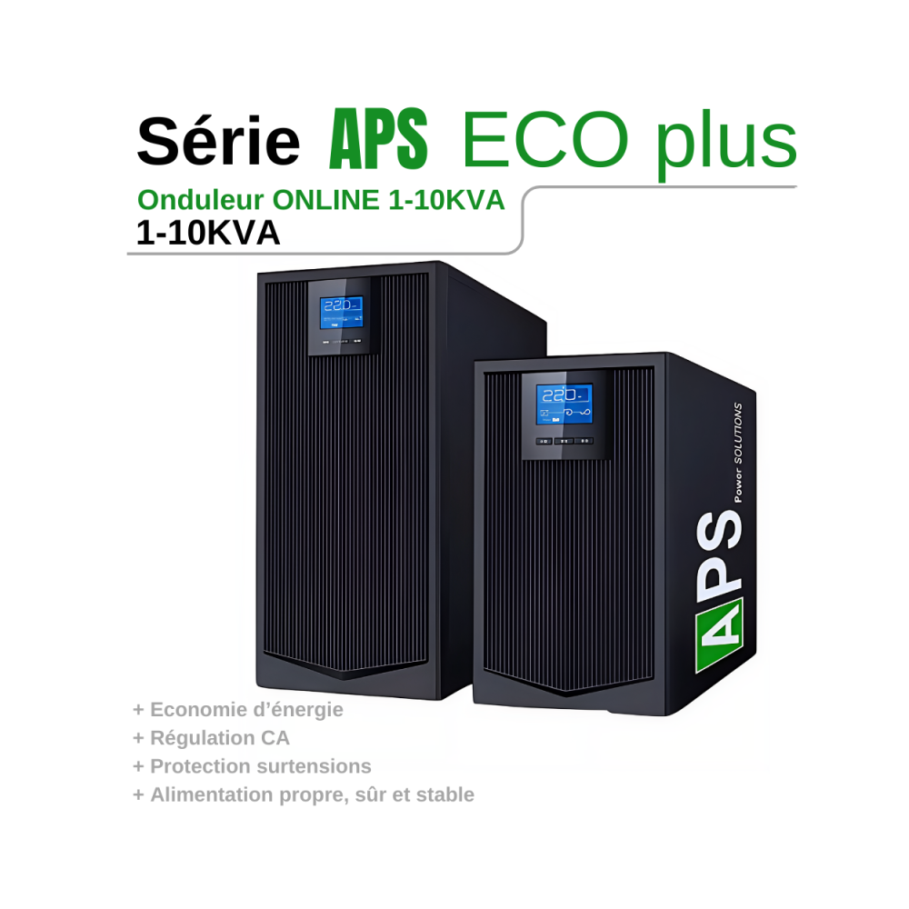 Onduleur APS - 1000 VA - 1 KVA Monophasé ECO Plus